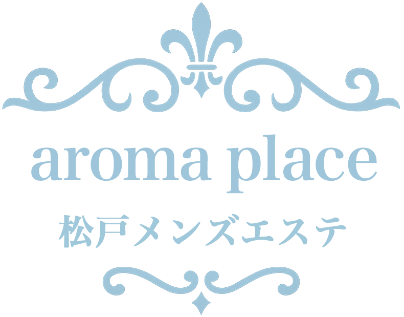 aroma　place-アロマプレイス | 松戸メンズエステ